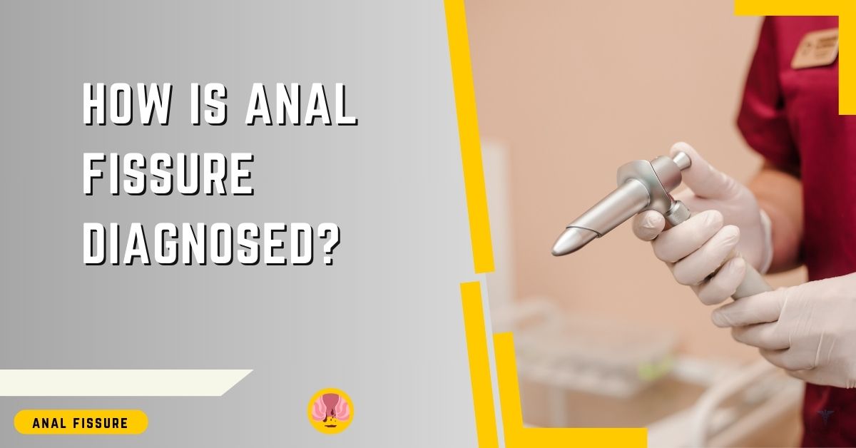 A professional educational image from Dr Rajarshi Mitra Specialist Laparoscopic Surgeon & Proctologist Abu Dhabi, detailing the diagnostic process for anal fissure. It displays a healthcare professional in a maroon uniform preparing a medical anoscope for examination. The title 'How is anal fissure diagnosed?' is prominently displayed, indicating the focus on medical diagnosis in proctology. The visual underscores the importance of proper medical tools and techniques in diagnosing anal fissures.