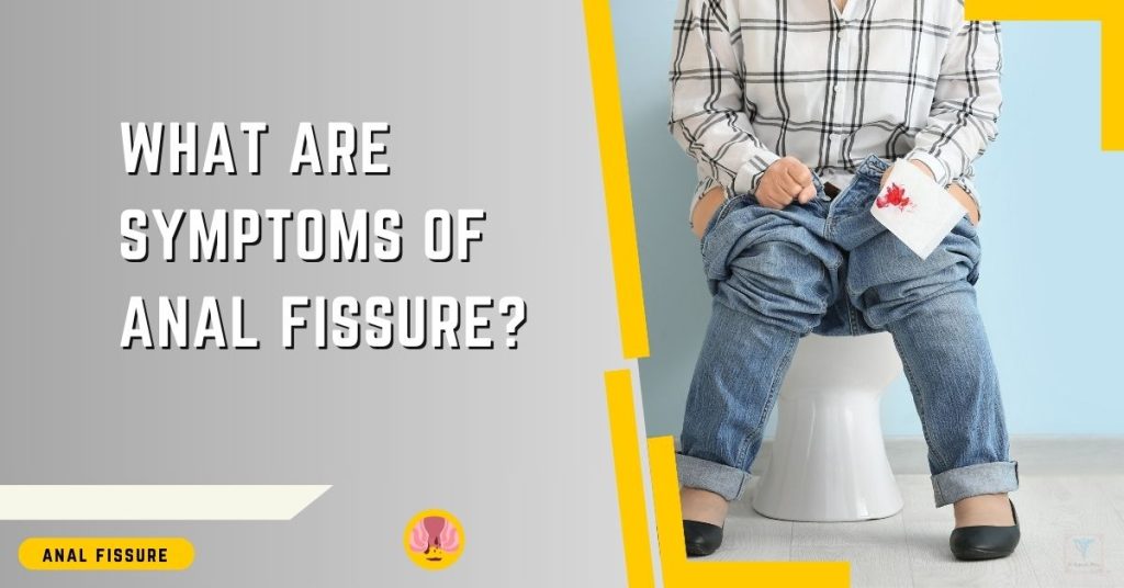 Educational image by Dr Rajarshi Mitra Specialist Laparoscopic Surgeon & Proctologist Abu Dhabi, illustrating symptoms of anal fissure. The image features an individual sitting uncomfortably on a toilet, with a noticeable wince, holding a piece of tissue with a spot of blood on it. The background is a neutral color, highlighting the text 'What are symptoms of anal fissure?' with an icon indicating discomfort in the anal region, emphasizing the focus on proctological health.