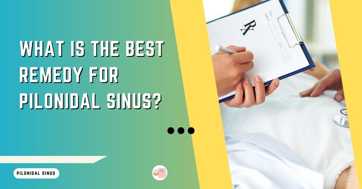 A promotional image from Dr. Rajarshi Mitra, Specialist Laparoscopic Surgeon & Proctologist in Abu Dhabi, providing patient education on pilonidal sinus treatment. The image features the hands of a healthcare professional writing a prescription, with the question 'What is the Best Remedy for Pilonidal Sinus?' prominently displayed. The graphic combines a clean, clinical aesthetic with a teal and yellow color scheme, and includes the distinctive logo of Dr. Rajarshi Mitra's practice.