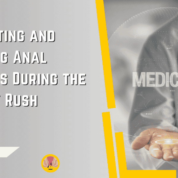 Preventing and treating Anal fissures: complete guide.