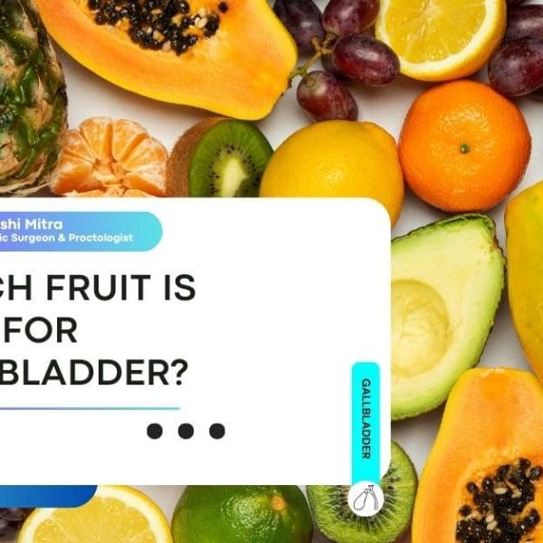 Which Fruit Is Best For Gallbladder?