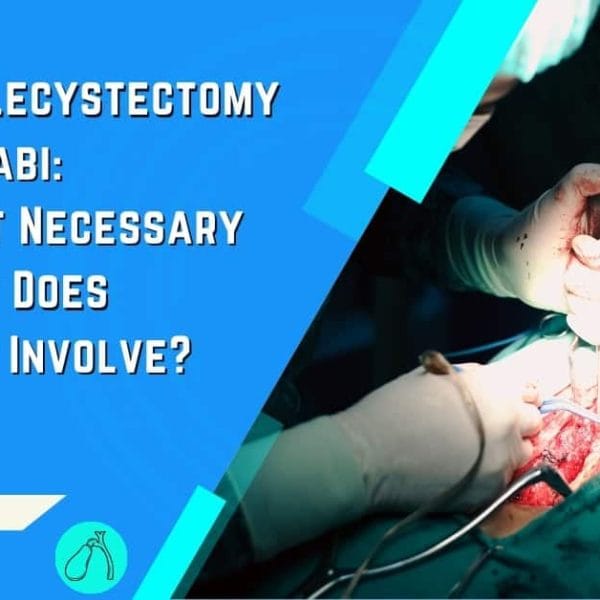 Open Cholecystectomy in Abu Dhabi When is it Necessary and What Does Recovery Involve